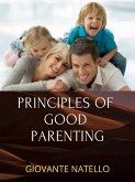 Principles Of Good Parenting (eBook, ePUB)