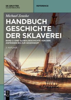 Handbuch Geschichte der Sklaverei - Bd. 1/2 in 1 Bd. kpl. - Zeuske, Michael