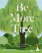 Be More Tree - Bild 1