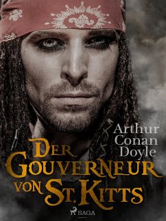 Der Gouverneur von St. Kitts (eBook, ePUB) - Doyle, Arthur Conan
