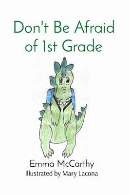 Don't Be Afraid of 1st Grade (eBook, ePUB) Don't Be Afraid of 1st Grade (eBook, ePUB)