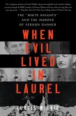 When Evil Lived in Laurel: The 