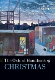 The Oxford Handbook of Christmas (eBook, ePUB)