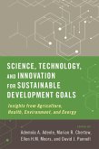 Science, Technology, and Innovation for Sustainable Development Goals (eBook, ePUB)