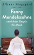Fanny Mendelssohns unerhörtes Gespür... - Bild 1