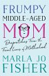 Frumpy Middle-Aged Mom (eBook, ePUB) - Bild 1