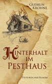 Hinterhalt im Pesthaus (eBook, ePUB)