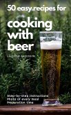 50 easy recipes for cooking with beer (eBook, ePUB)