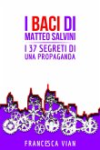 I Baci di Matteo Salvini (eBook, ePUB)