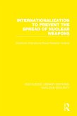 Internationalization to Prevent the Spread of Nuclear Weapons (eBook, ePUB)