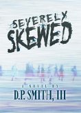 Severely Skewed (eBook, ePUB) Severely Skewed (eBook, ePUB)
