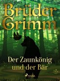 Der Zaunkönig und der Bär (eBook, ePUB)