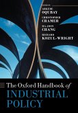 The Oxford Handbook of Industrial Policy (eBook, ePUB)