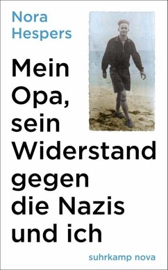 Mein Opa, sein Widerstand gegen die Nazis und ich (eBook, ePUB) - Hespers, Nora