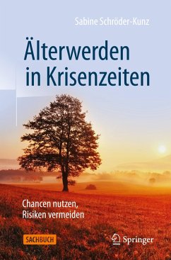Älterwerden in Krisenzeiten - Schröder-Kunz, Sabine