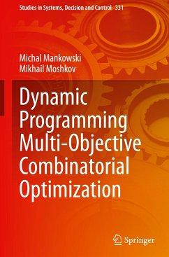 Dynamic Programming Multi-Objective Combinatorial Optimization - Mankowski, Michal;Moshkov, Mikhail