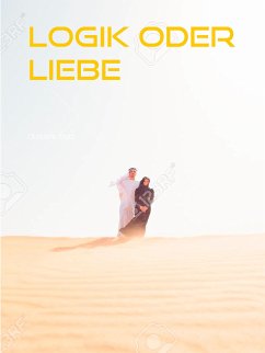 Logik oder Liebe (eBook, ePUB)