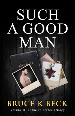 Such a Good Man (Bruce K Beck's Tolerance Trilogy, #3) (eBook, ePUB) - Beck, Bruce K