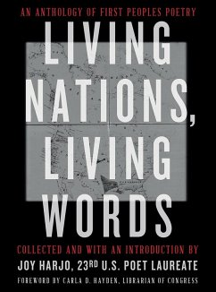 Living Nations, Living Words: An Anthology of First Peoples Poetry (eBook, ePUB)
