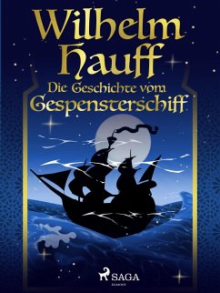 Die Geschichte vom Gespensterschiff (eBook, ePUB) - Hauff, Wilhelm