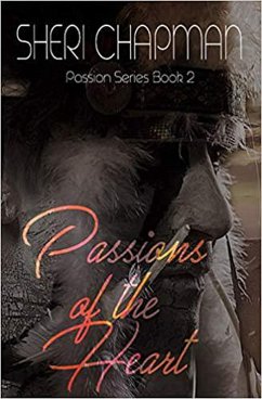 Passions of the Heart (Passion of the Heart, #2) (eBook, ePUB) - Chapman, Sheri
