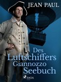 Des Luftschiffers Giannozzo Seebuch (eBook, ePUB)