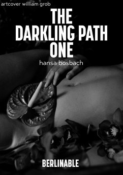 The Darkling Path - Episode 1 (eBook, ePUB) - Bosbach, Hansa