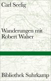 Wanderungen mit Robert Walser (eBook, ePUB)