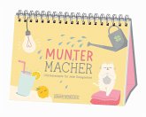 Muntermacher - Glücksrezepte für jede Gelegenheit Muntermacher - Glücksrezepte für jede Gelegenheit