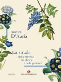 La strada della primula, del glicine e della pervinca (eBook, ePUB)