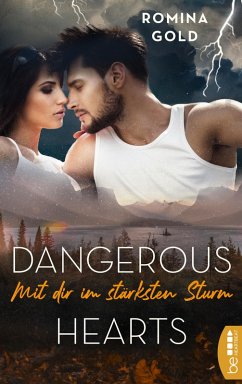 Dangerous Hearts - Mit dir im stärksten Sturm (eBook, ePUB) - Gold, Romina
