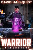 Warrior: Integration (The Singularity War, #1) (eBook, ePUB)