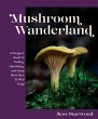 Mushroom Wanderland: A Forager's Guide... - Bild 1