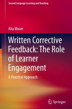 Written Corrective Feedback: The Role of Learner Engagement - Moser, Alia