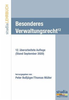 Besonderes Verwaltungsrecht (f. Österreich) - Weber, Karl;Rath-Kathrein, Irmgard;Bundschuh-Rieseneder, Friedericke;Bußjäger, Peter;Müller, Thomas