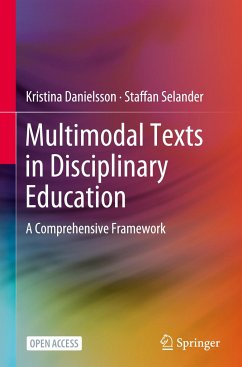 Multimodal Texts in Disciplinary Education - Danielsson, Kristina;Selander, Staffan