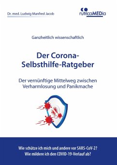Der Corona-Selbsthilfe-Ratgeber (eBook, ePUB) - Jacob, Ludwig Manfred