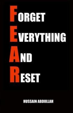 F.E.A.R. (Forget Everything And Reset) (eBook, ePUB) - Abdullah, Hussain