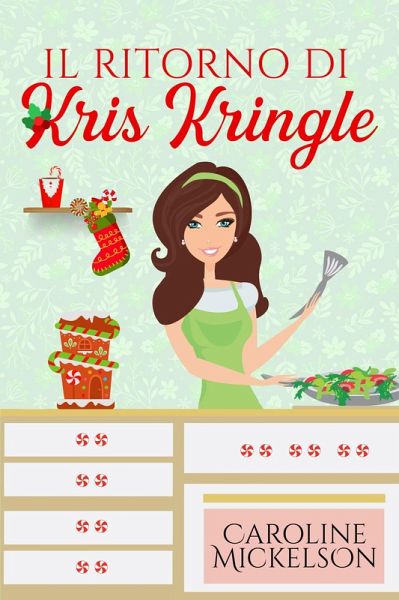 Il ritorno di Kris Kringle (Amore al Polo Nord, #3) (eBook, ePUB)