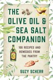 The Olive Oil & Sea Salt Companion: Recipes and Remedies from the Pantry (Countryman Pantry) (eBook, ePUB)