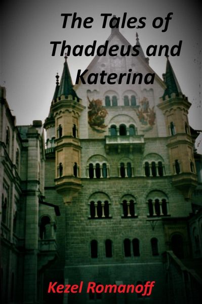 The Tales of Thaddeus and Katerina (eBook, ePUB)