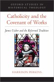 Catholicity and the Covenant of Works (eBook, ePUB)