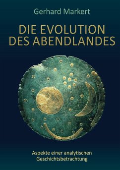 Die Evolution des Abendlandes - Markert, Gerhard