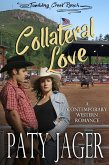 Collateral Love (Tumbling Creek Ranch, #4) (eBook, ePUB)