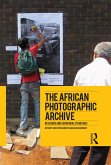 The African Photographic Archive (eBook, ePUB)