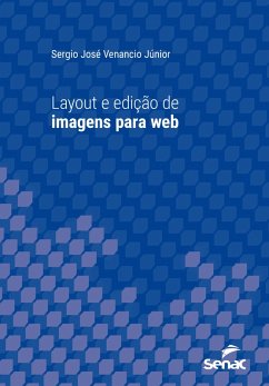 Layout e edição de imagens para web (eBook, ePUB) - Júnior, Sergio José Venancio