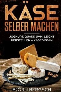 Käse selber machen