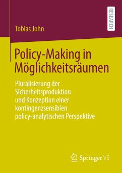 Policy-Making in Möglichkeitsräumen - John, Tobias