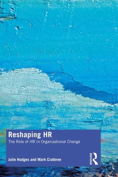 Reshaping HR (eBook, PDF) - Hodges, Julie; Crabtree, Mark