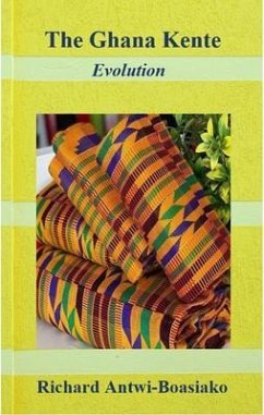 Cover The Ghana Kente Evolution (eBook, ePUB)
